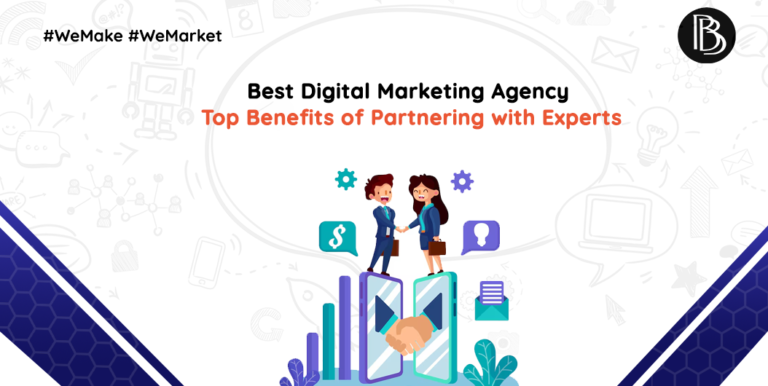 Best Digital Marketing Agency: Top Benefits of Partnering with Experts